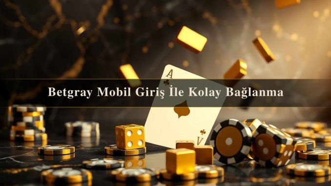 Betgray Mobil