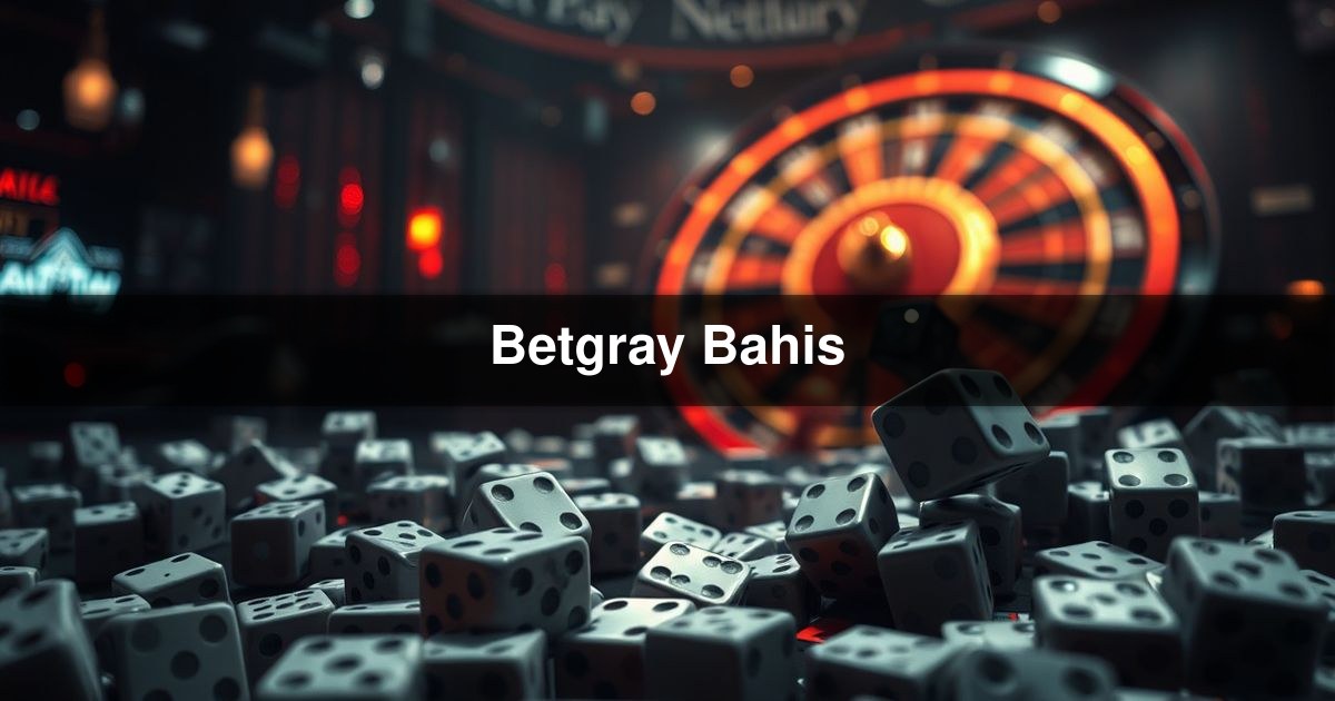 Betgray Bahis