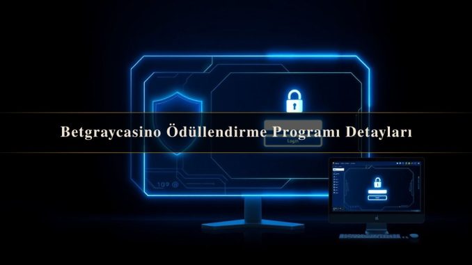 Betgraycasino Ödüllendirme