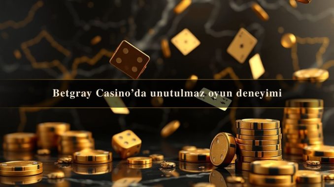 Betgray Casino’da