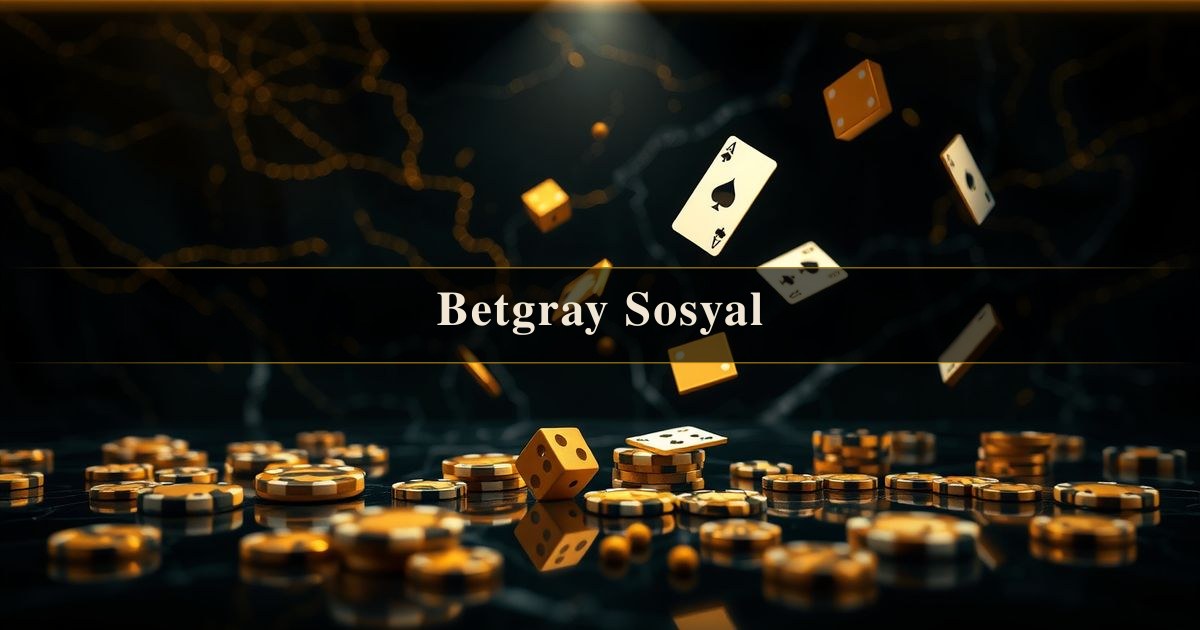 Betgray Sosyal