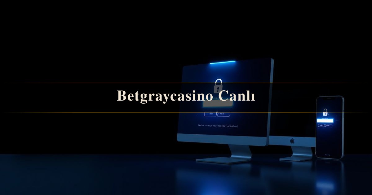 Betgraycasino Canlı